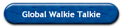 Global Walkie Talkie